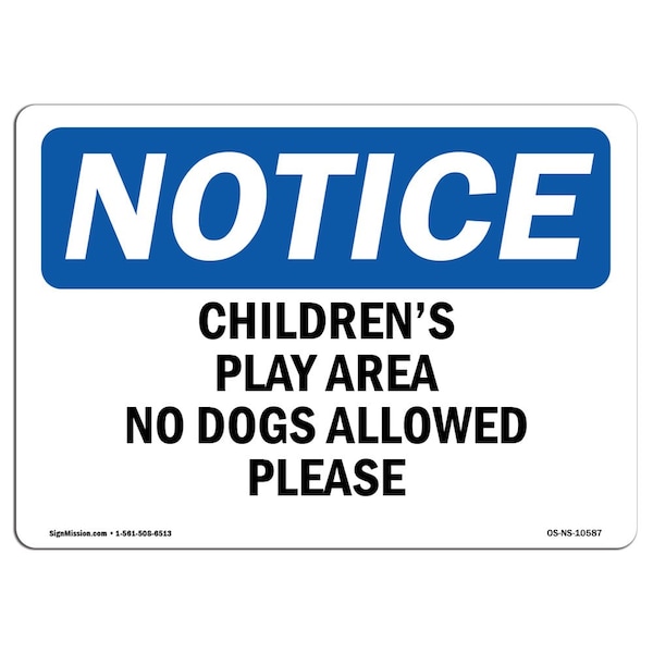 OSHA Notice Sign, 3.5" H, Children'S Play Area No Dogs Allowed Please Sign, Landscape, 10PK